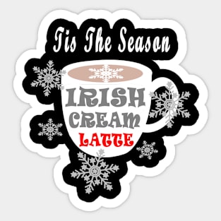 Tis The Season Irish Cream Latte Coffee Lovers Holiday Sticker